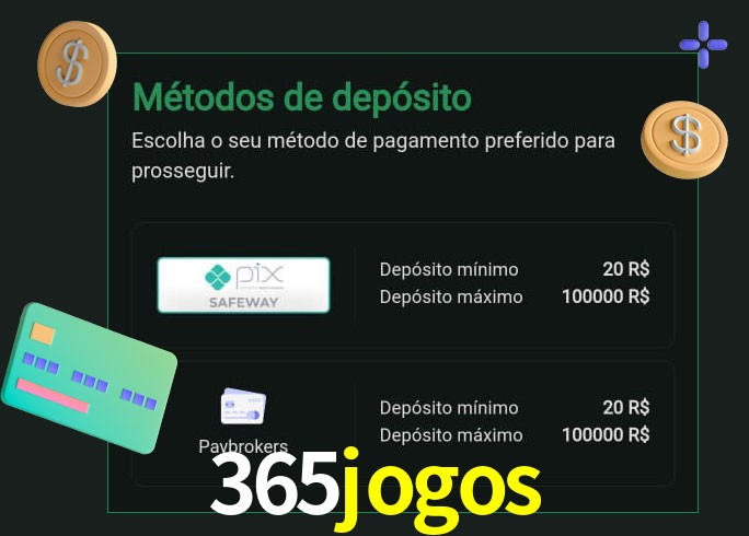 O cassino 365jogos oferece uma grande variedade de métodos de pagamento
